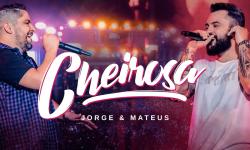 Jorge & Mateus - CHEIROSA (Vídeo Oficial)